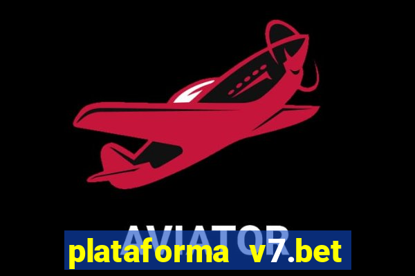 plataforma v7.bet paga mesmo